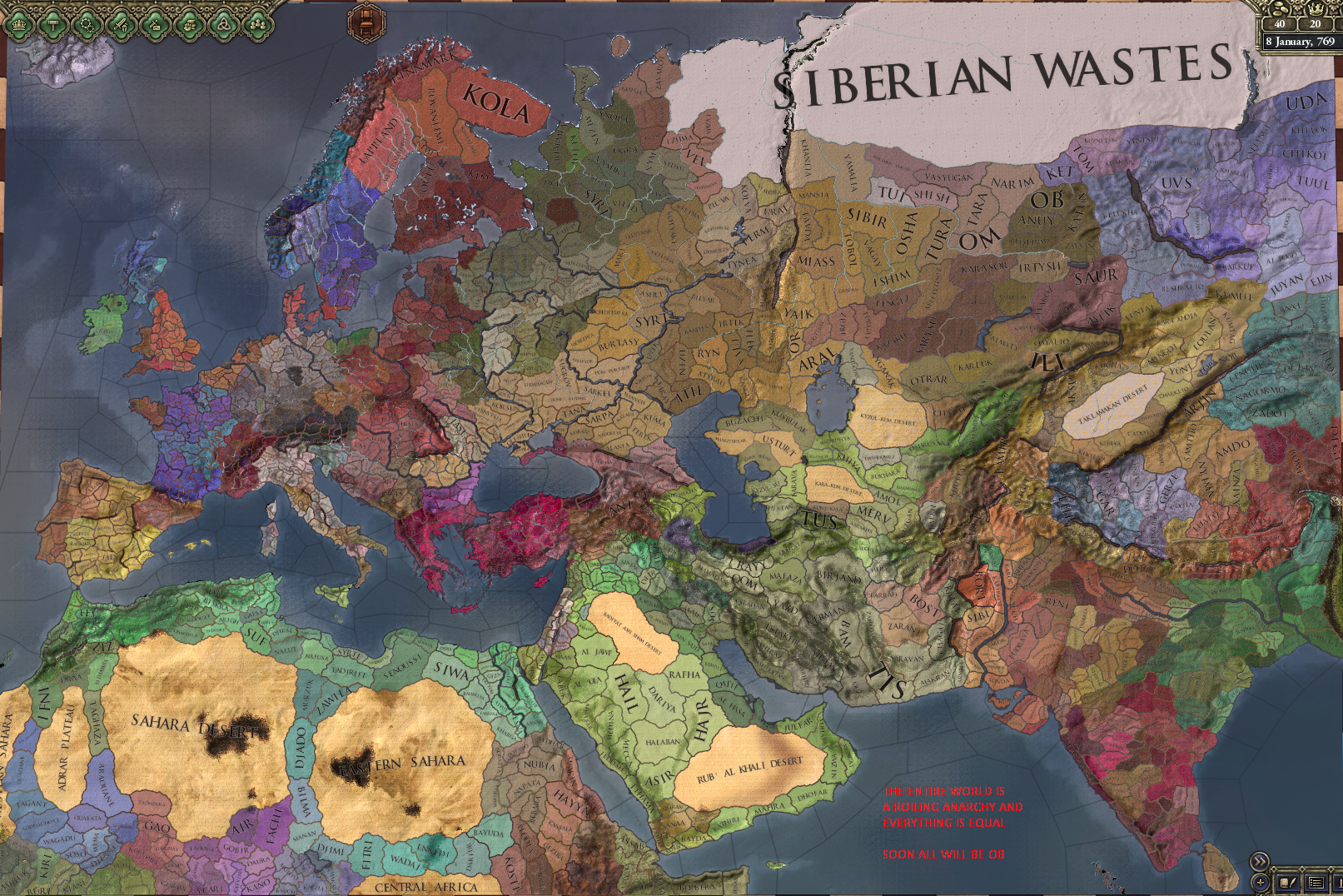 THE WORLD IS A ROILING ANARCHY AND EVERYTHING IS EQUAL SOON ALL WILL BE OB